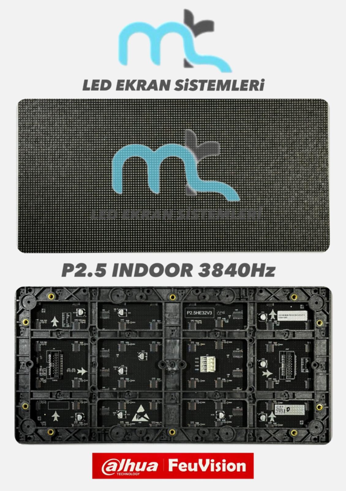 P2.5 INDOOR (3840HZ) İÇ MEKAN 16X32CM